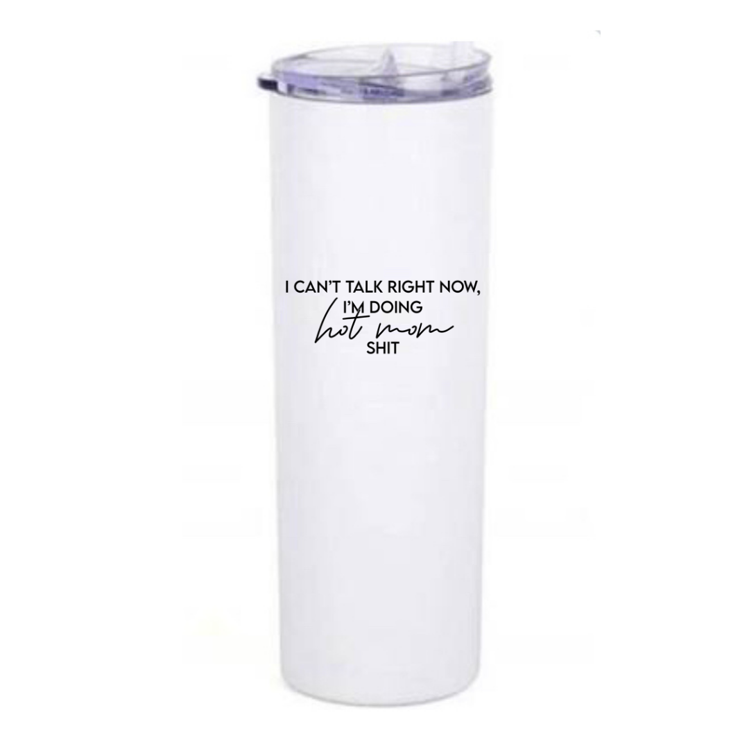 Hot Mom Shit Coffee Tumbler